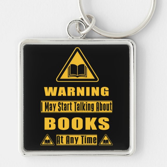 Book Lover's Warning Sign Keychain (Front)