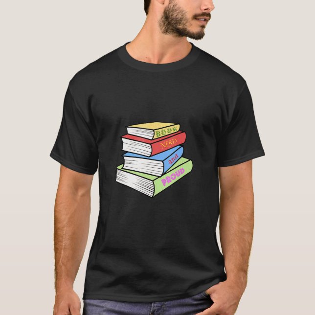 Book Nerd And Proud Colourful Stack Study School L T-Shirt (Front)