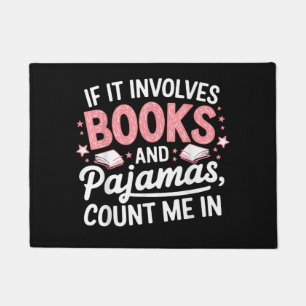 Book & Pajamas Humorous Book Lover Funny Reading B Doormat