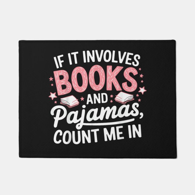 Book & Pajamas Humorous Book Lover Funny Reading B Doormat (Front)