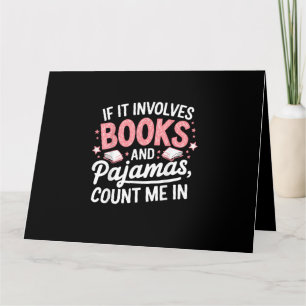 Book & Pyjamas Humourous Book Lover Funny Reading Card