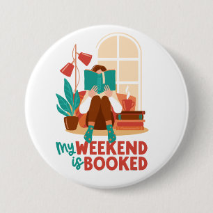 Book Reading Lovers Weekend  3 Inch Round Button