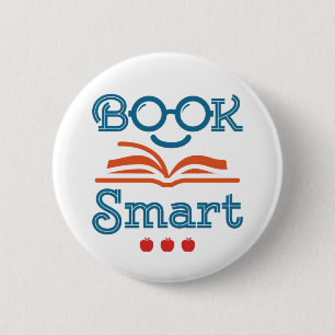 Book Smart Funny Reading Lover Bookworm 2 Inch Round Button