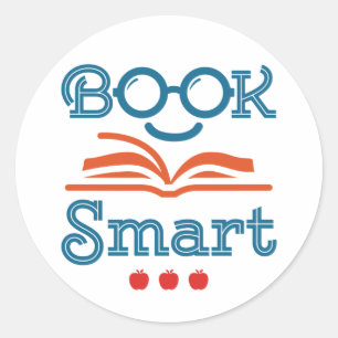 Book Smart Funny Reading Lover Bookworm Classic Round Sticker