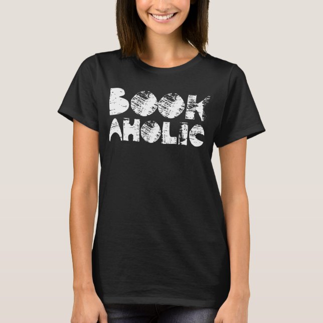 Bookaholic T-Shirt (Front)