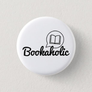Bookaholic Text Bookworm Book Lover Quote Reading 1 Inch Round Button