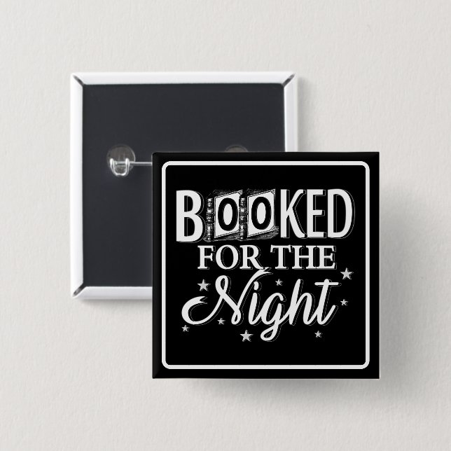 Booked For The Night Square 2 Inch Square Button (Front & Back)