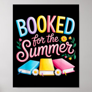 Booked For The Summer Reading Books Lover Literary Poster