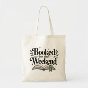 Booked for the Weekend Funny Bookish Introvert T Tote Bag