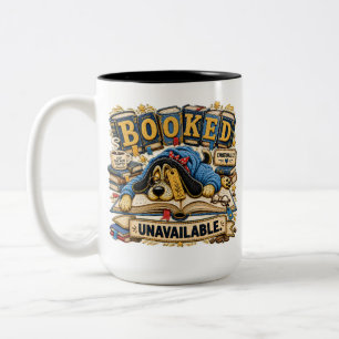 Booked Unavailable Personalized Funny Two-Tone Coffee Mug