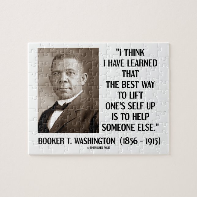 Booker T. Washington Best Way Lift One's Self Up Jigsaw Puzzle (Horizontal)