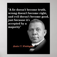 Booker T. Washington Quote On Truth, Right, Good