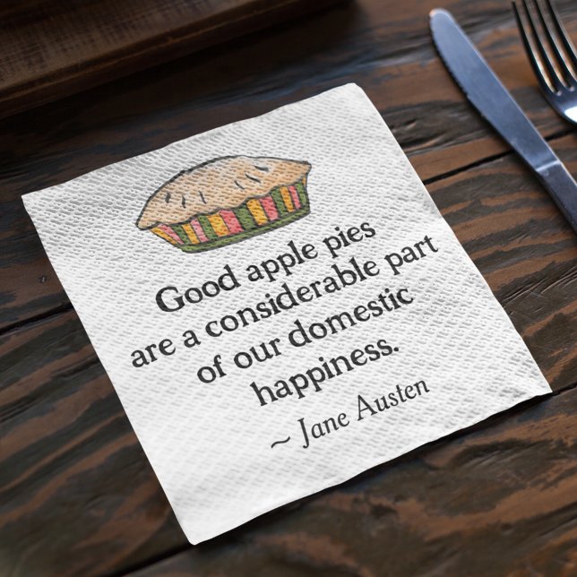 Bookish Jane Austen Literary Quote Hand-Drawn Pie  Napkin (Celebrate Jane Austen's wisdom with our napkins adorned with her witty praise for apple pie.)