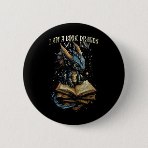 Bookish Quote I Am A Book Dragon Not A Worm Readin 2 Inch Round Button