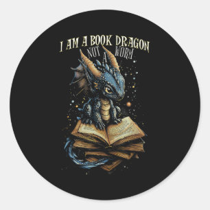 Bookish Quote I Am A Book Dragon Not A Worm Readin Classic Round Sticker