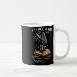 Bookish Quote I Am A Book Dragon Not A Worm Readin Coffee Mug