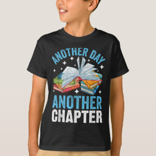 Bookish Reading Another Day Another Chapter Litera T-Shirt