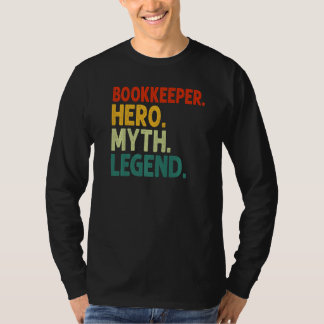 Bookkeeper Hero Myth Legend Retro Vintage Bookkeep T-Shirt