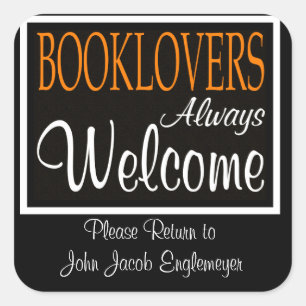 Booklovers Always Welcome Bookplate Square Sticker