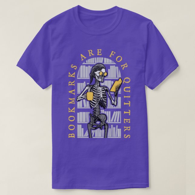 Bookmarks Are For Quitters Librarian Halloween Ske T-Shirt (Design Front)