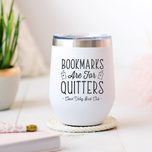 Bookmarks Are For Quitters Personalized Book Club