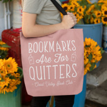 Bookmarks Are For Quitters Personalized Book Club