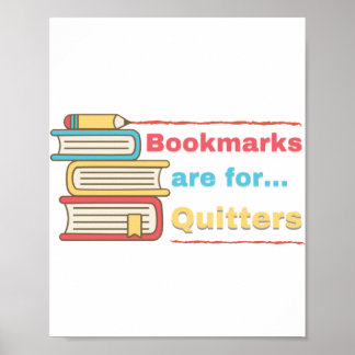 Bookmarks are for Quitters Poster
