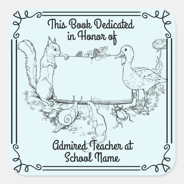 Bookplates Dedication to Teachers. Personalize Square Sticker (Front)