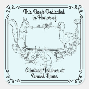 Bookplates Dedication to Teachers. Personalize Square Sticker