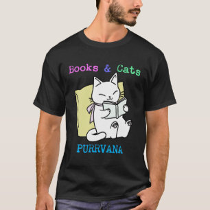 Books and Cats PURRVANA  Teachers Students Reading T-Shirt