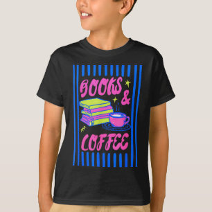 Books and coffee bookish bookworm reading book T-Shirt