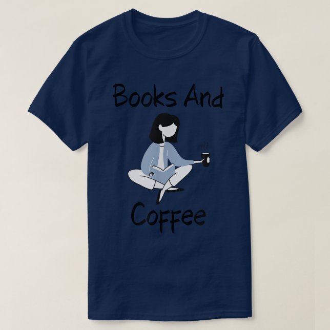 Books and Coffee Girl  T-Shirt (Design Front)