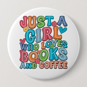 Books and Coffee Lover 4 Inch Round Button