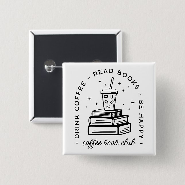 Books and coffee lover club bookish 2 inch square button (Front & Back)