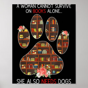 Books And Dogs Funny Quote For Book Loving Women  Poster
