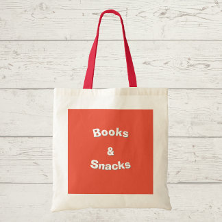 Books and Snacks customizable slogan Tote Bag