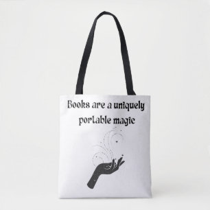 Books Are A Uniquely Portable Magic Black Reader Tote Bag
