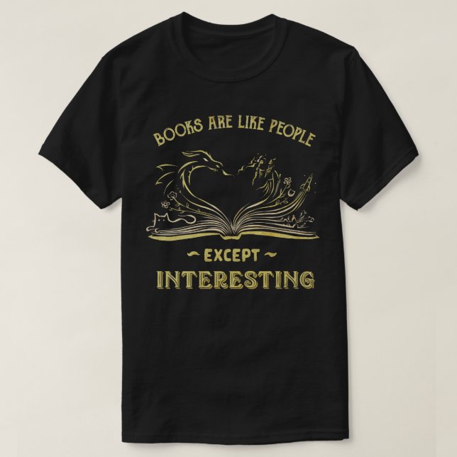 Books Are Interesting T-Shirt (Design Front)