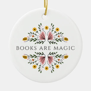 Books Are Magic Ceramic Ornament