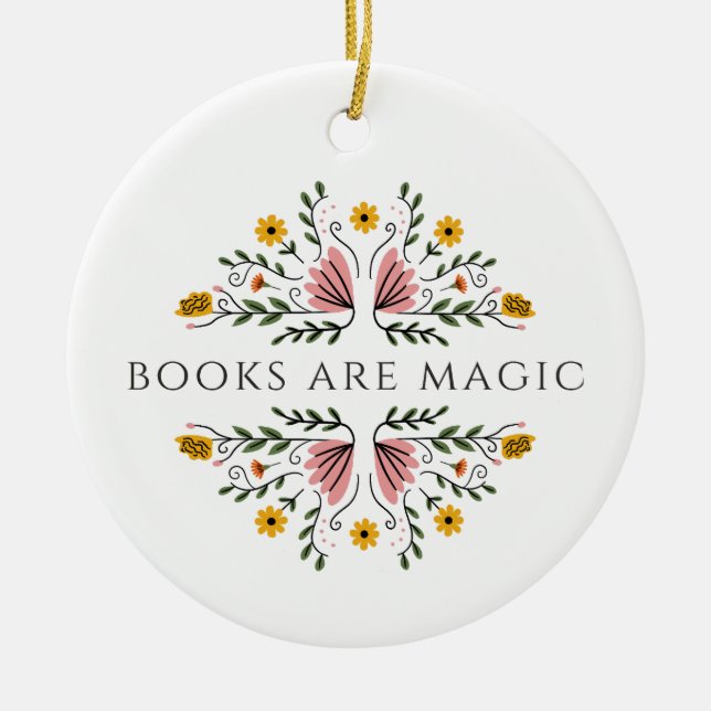 Books Are Magic Ceramic Ornament (Front)