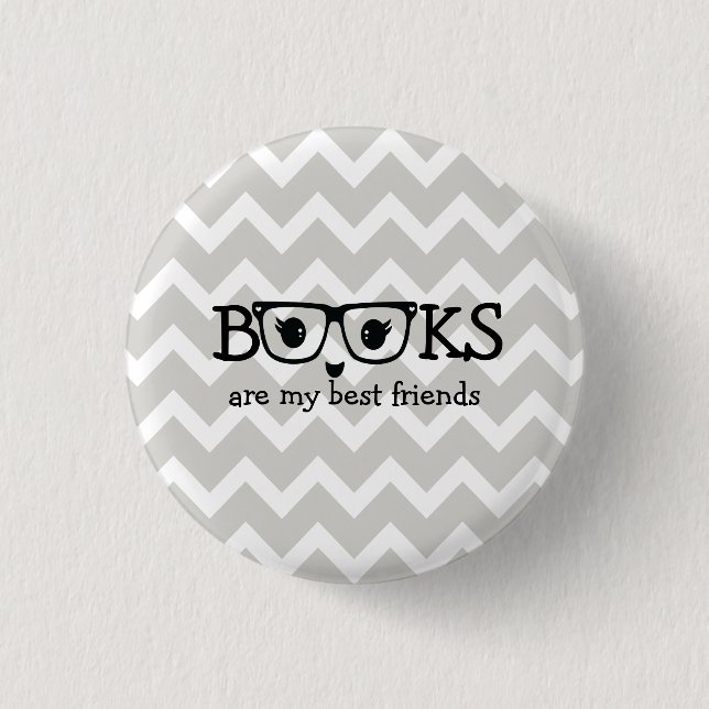 Books are my best friends 1 inch round button (Front)