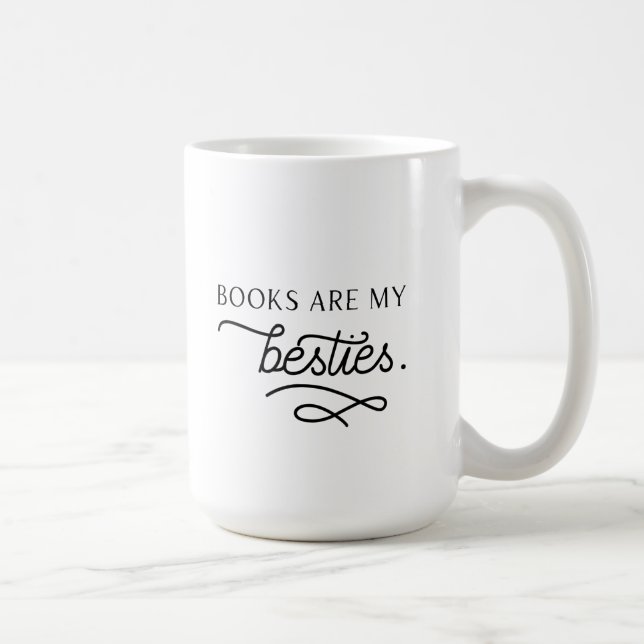 Books are my besties mug (Right)