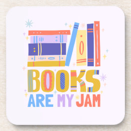 Books Are My Jam Coaster – Bookish Gift