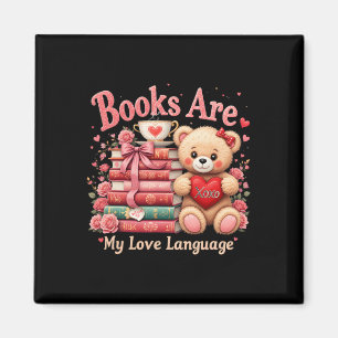 Books Are My Love Language Bear Book Lovers Valent Magnet