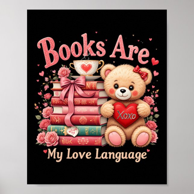 Books Are My Love Language Bear Book Lovers Valent Poster (Front)