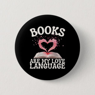 Books Are My Love Language Reading Lover Librarian 2 Inch Round Button