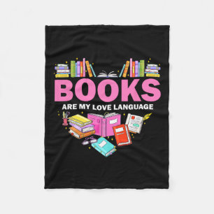 Books Are My Love Language Reading Lover Librarian Fleece Blanket