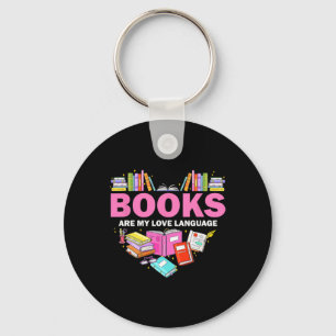 Books Are My Love Language Reading Lover Librarian Keychain