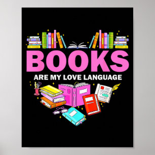 Books Are My Love Language Reading Lover Librarian Poster