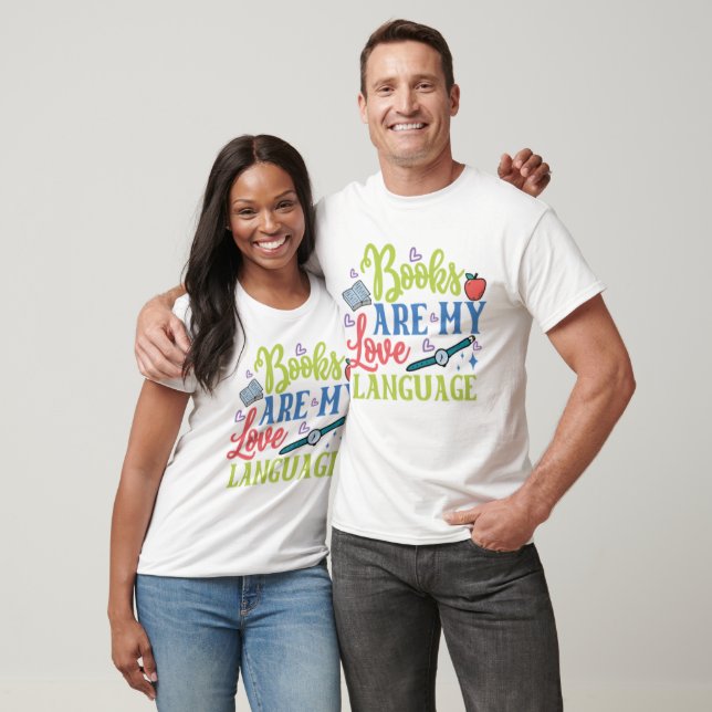 Books Are My Love Language  T-Shirt (Unisex)